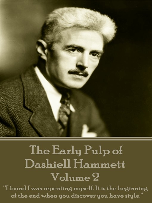 Title details for The Early Pulp of Dashiell Hammett: Volume 2 by Dashiell Hammett - Available